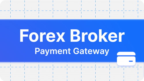 How To Find The Best Forex Broker Payment Gateway
