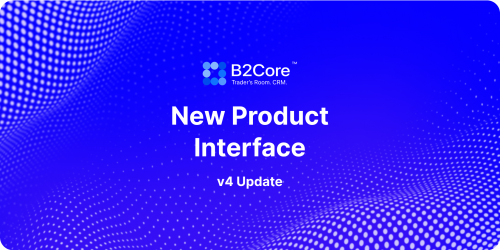 B2Core Rolls Out Cutting-Edge CRM Interface for Optimal User Experience