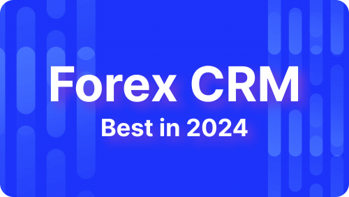 Explore the Best Forex CRM Software in 2024