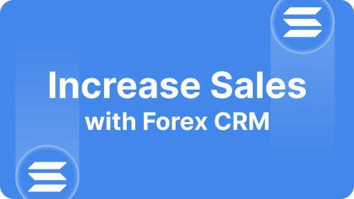 Increasing Sales with Forex CRM