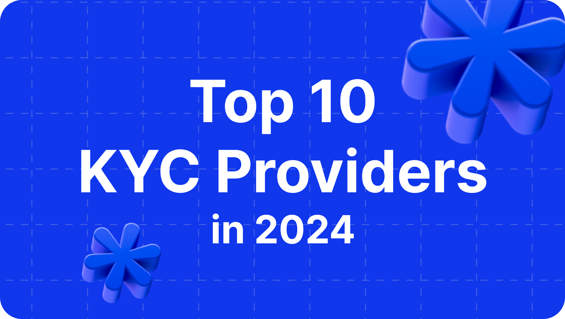 https://b2core.com/app/uploads/2024/07/top-10-kyc-providers-of-2024.png