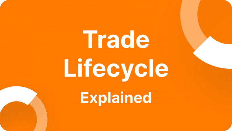 Trade Lifecycle – How Market Trades Actually Happen?