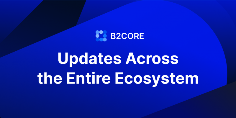 B2CORE Updates